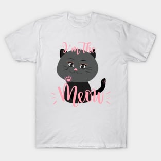 I’m The Cat’s Meow T-Shirt
